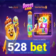 528 bet